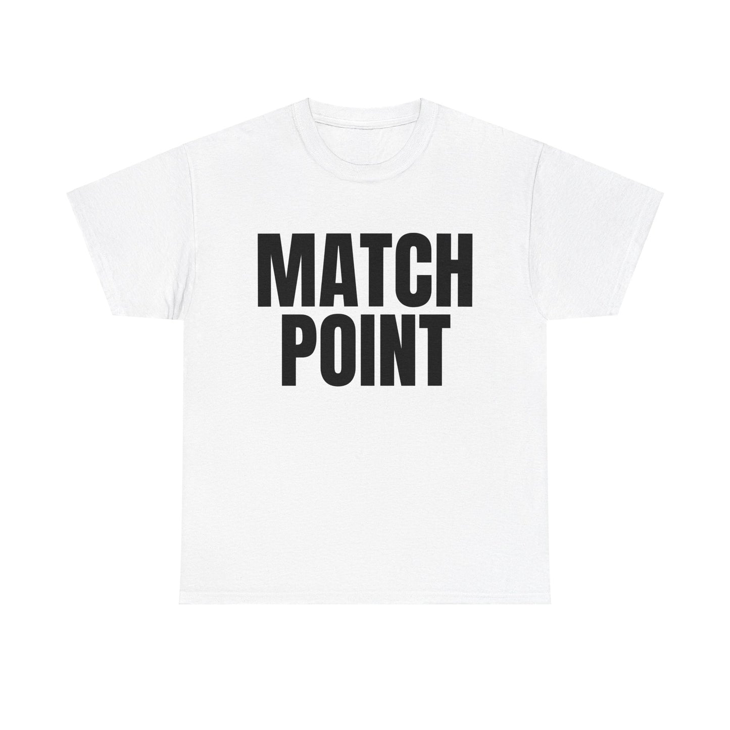 MATCH POINT - Tennis Basic Tee