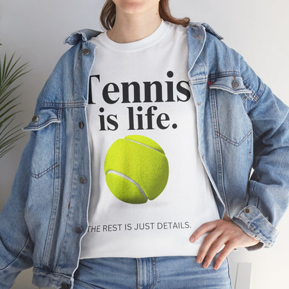 TENNIS IS LIFE  - Tennis Basic Tee