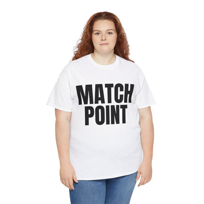 MATCH POINT - Tennis Basic Tee