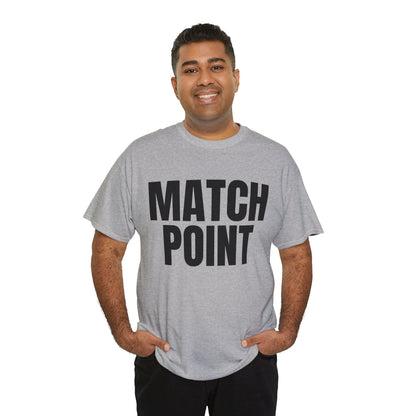 MATCH POINT - Tennis Basic Tee