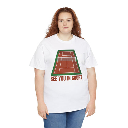 SEE YOU IN COURT 1 - Tennis Basic Tee