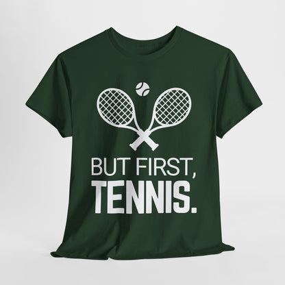 BUT FIRST, TENNIS 2 - Tennis Basic Tee