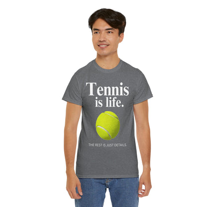 TENNIS IS LIFE  - Tennis Basic Tee