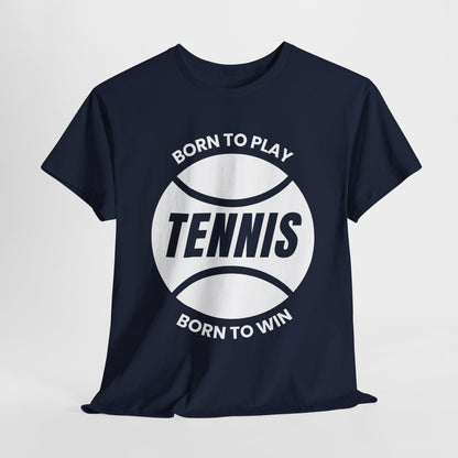 BORN TO WIN - Tennis Basic Tee