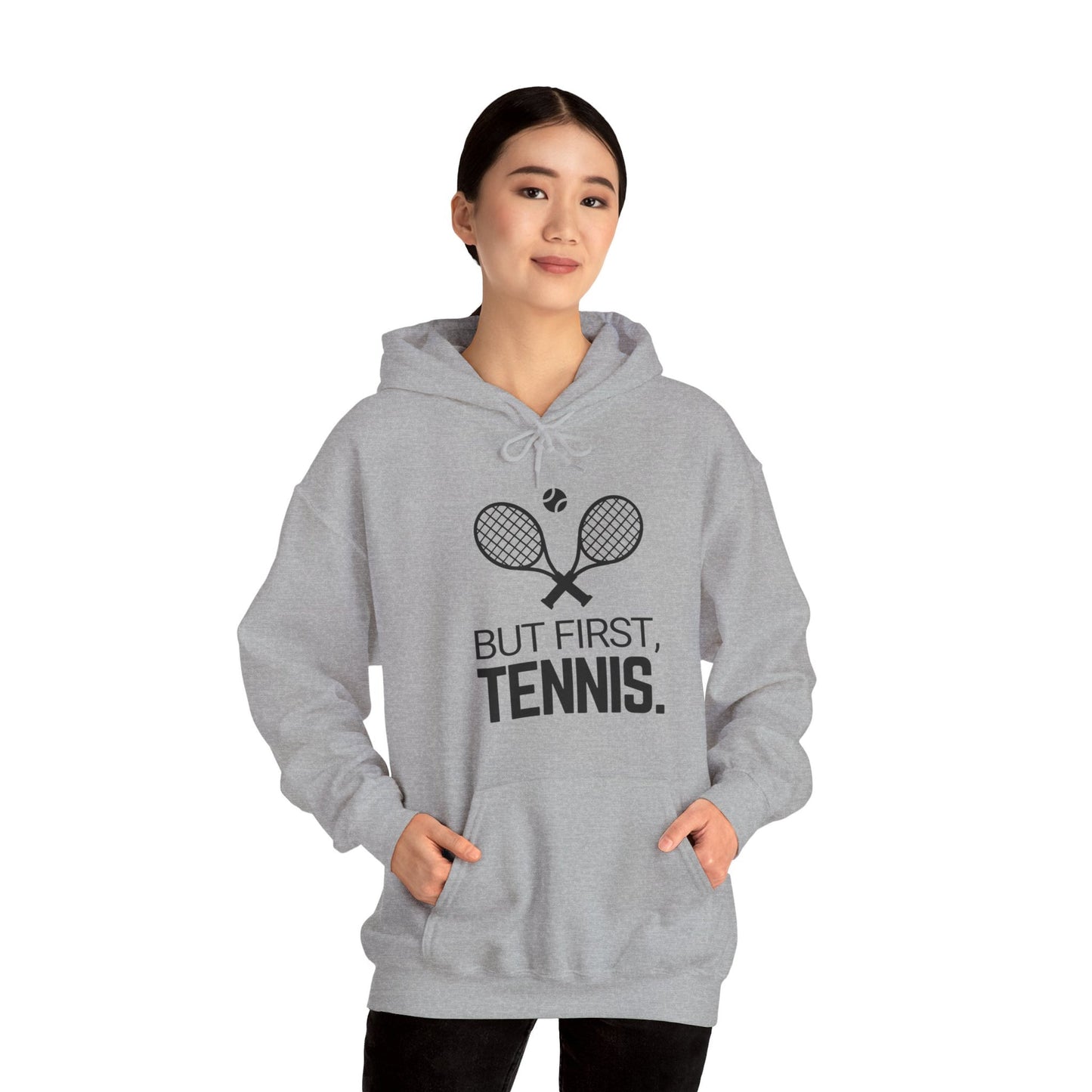 BUT FIRST, TENNIS 2 - Tennis Hoodie