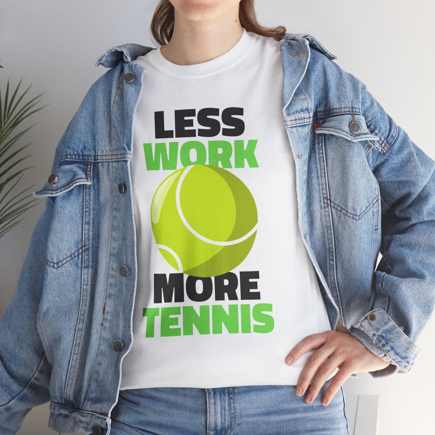 LESS WORK MORE TENNIS - Tennis Basic Tee