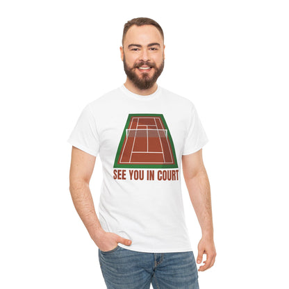 SEE YOU IN COURT 1 - Tennis Basic Tee