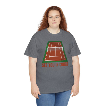 SEE YOU IN COURT 1 - Tennis Basic Tee