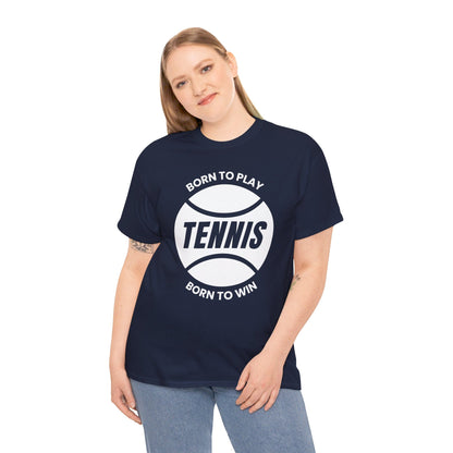 BORN TO WIN - Tennis Basic Tee