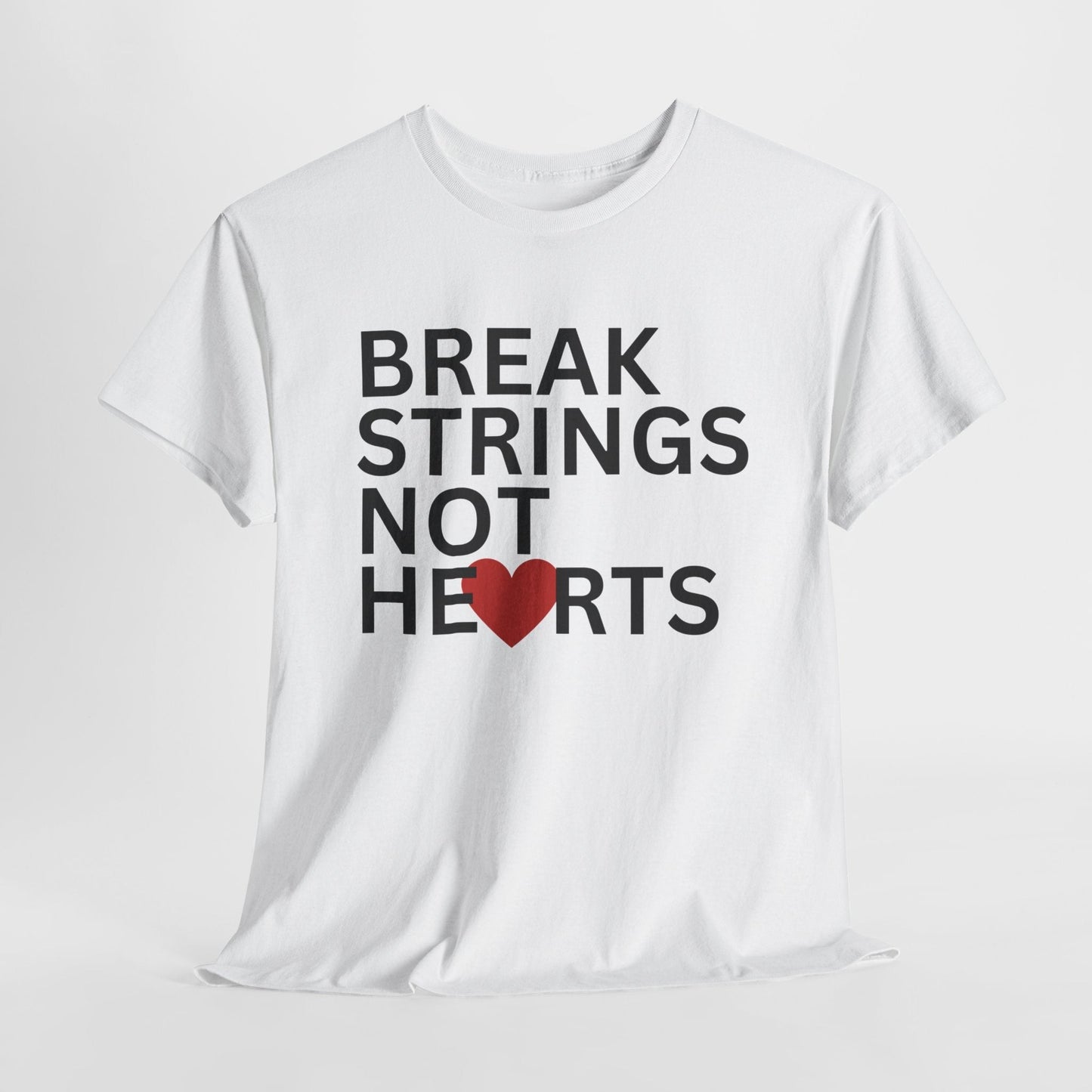 BREAK STRINGS NOT HEARTS - Tennis Basic Tee