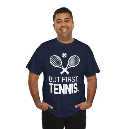 BUT FIRST, TENNIS 2 - Tennis Basic Tee