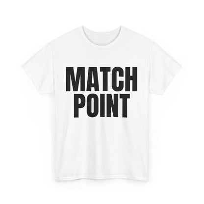 MATCH POINT - Tennis Basic Tee