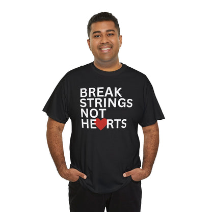 BREAK STRINGS NOT HEARTS - Tennis Basic Tee