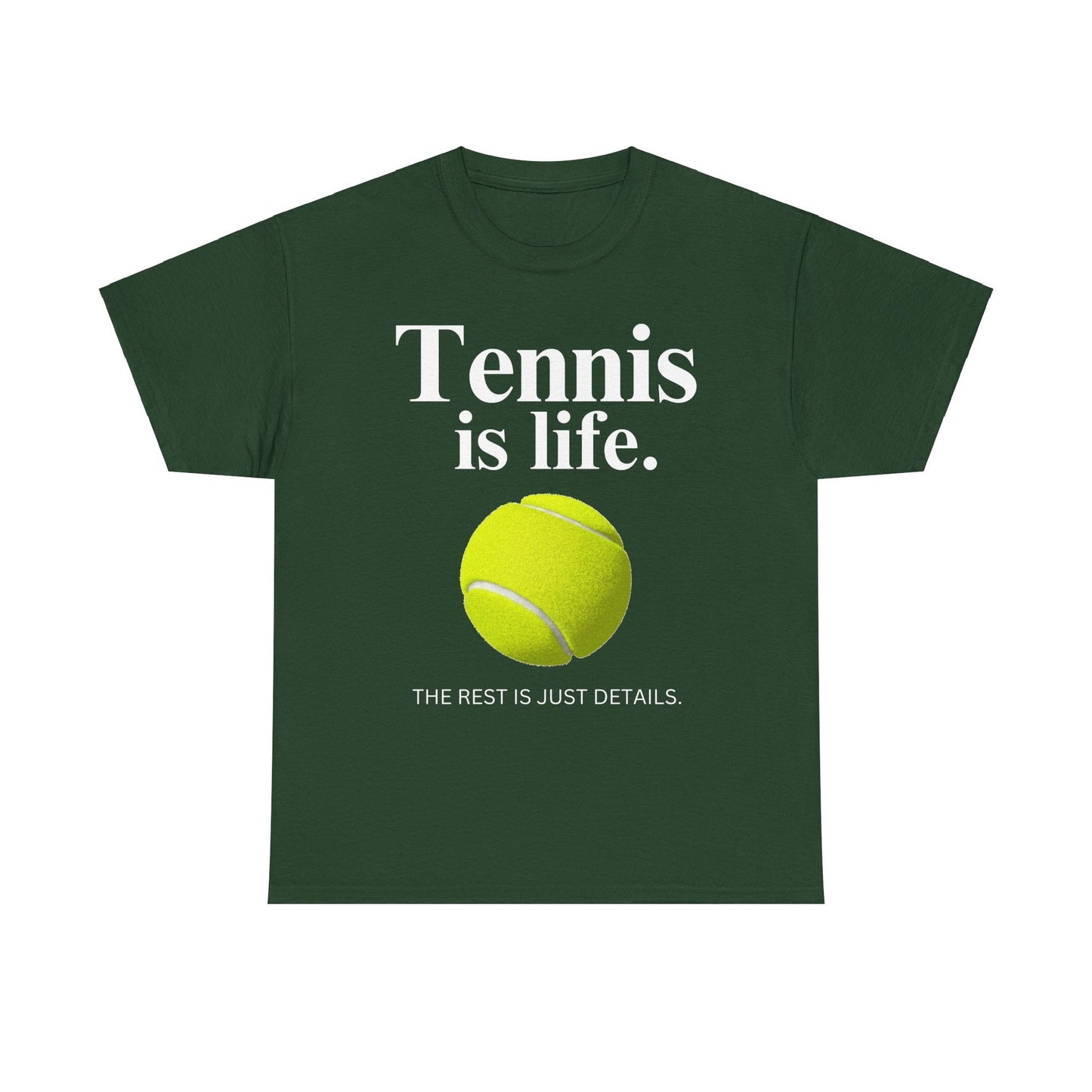 TENNIS IS LIFE  - Tennis Basic Tee