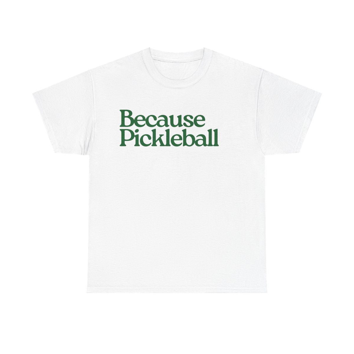BECAUSE PICKLEBALL - Pickleball (Dri Fit) - GRANDSLAM PH