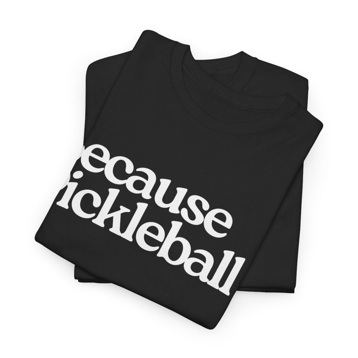 BECAUSE PICKLEBALL - Pickleball (Dri Fit) - GRANDSLAM PH