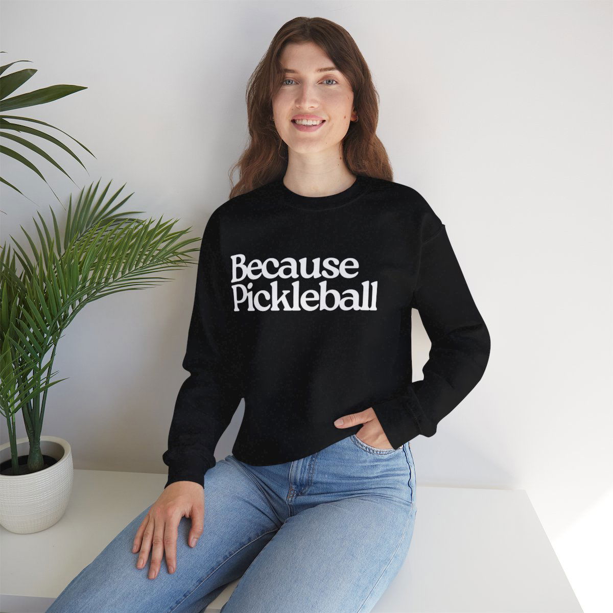 BECAUSE PICKLEBALL - Pickleball (Sweatshirt) - GRANDSLAM PH