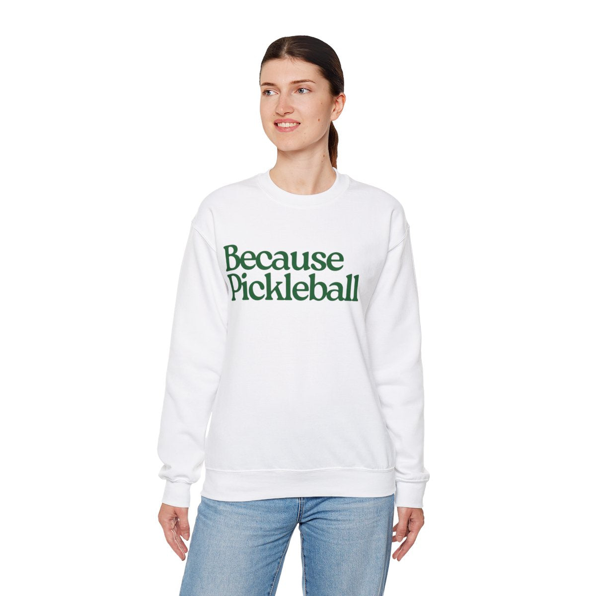 BECAUSE PICKLEBALL - Pickleball (Sweatshirt) - GRANDSLAM PH
