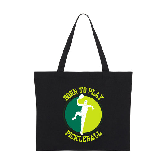 BORN TO PLAY PICKLEBALL - Pickleball (Tote Bag)