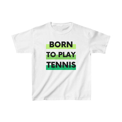 BORN TO PLAY TENNIS - Kids Tee - GRANDSLAM PH