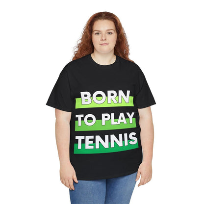 BORN TO PLAY TENNIS - Tennis Basic Tee - GRANDSLAM PH
