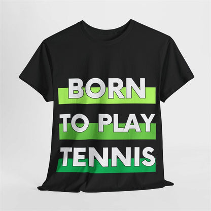 BORN TO PLAY TENNIS - Tennis Basic Tee - GRANDSLAM PH