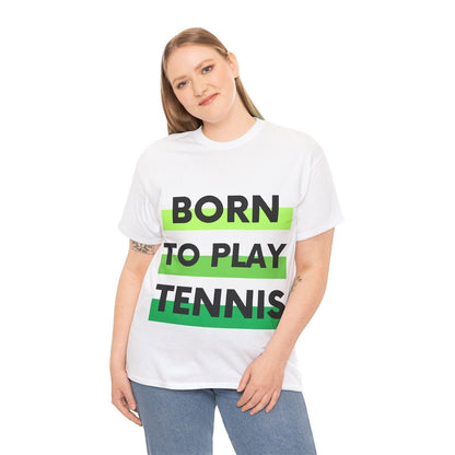 BORN TO PLAY TENNIS - Tennis Basic Tee - GRANDSLAM PH