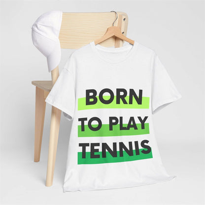 BORN TO PLAY TENNIS - Tennis Basic Tee - GRANDSLAM PH