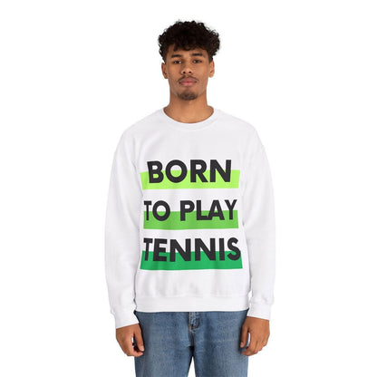 BORN TO PLAY TENNIS - Tennis Sweatshirt - GRANDSLAM PH