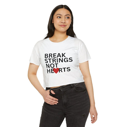 BREAK STRINGS NOT HEARTS - Crop Top - GRANDSLAM PH