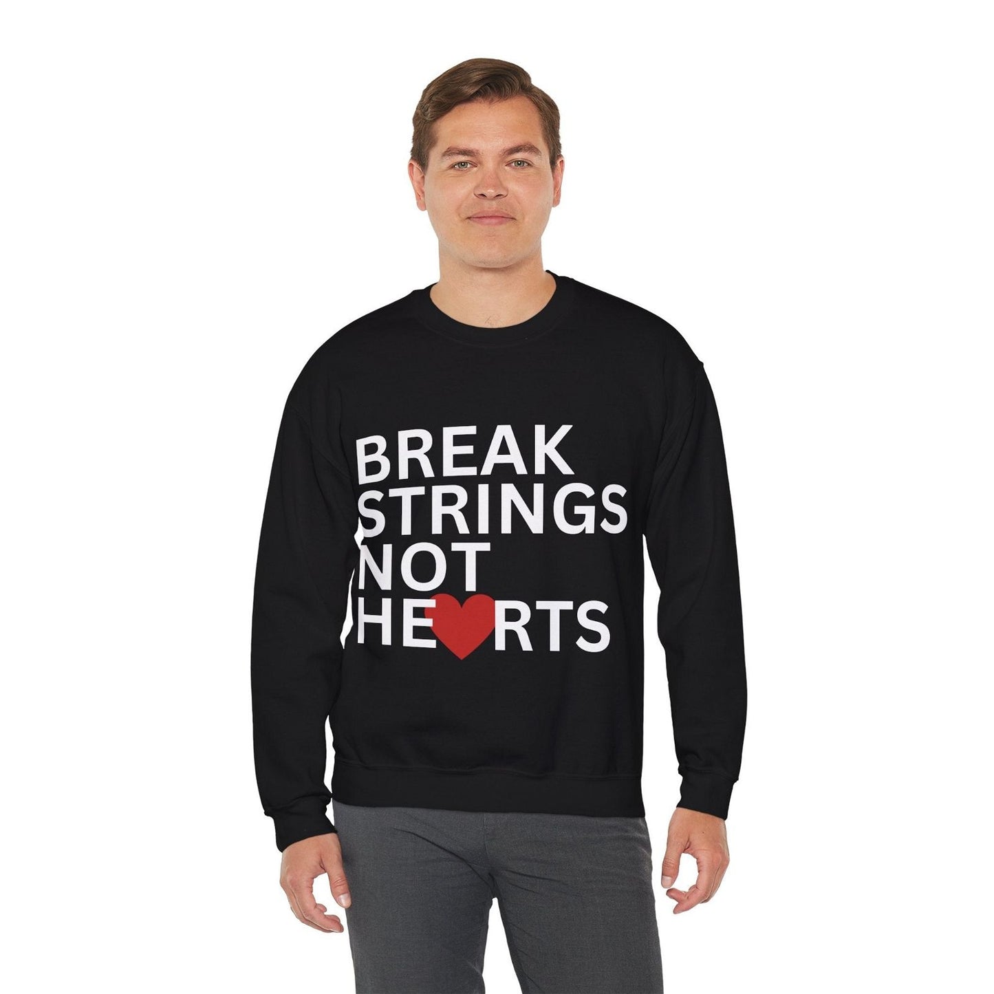 BREAK STRINGS NOT HEARTS SWEATSHIRT - GRANDSLAM