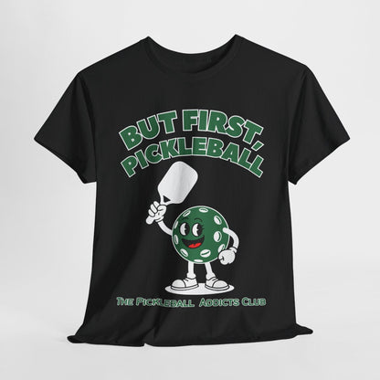 BUT FIRST, PICKLEBALL - Pickleball (Dri Fit) - GRANDSLAM PH