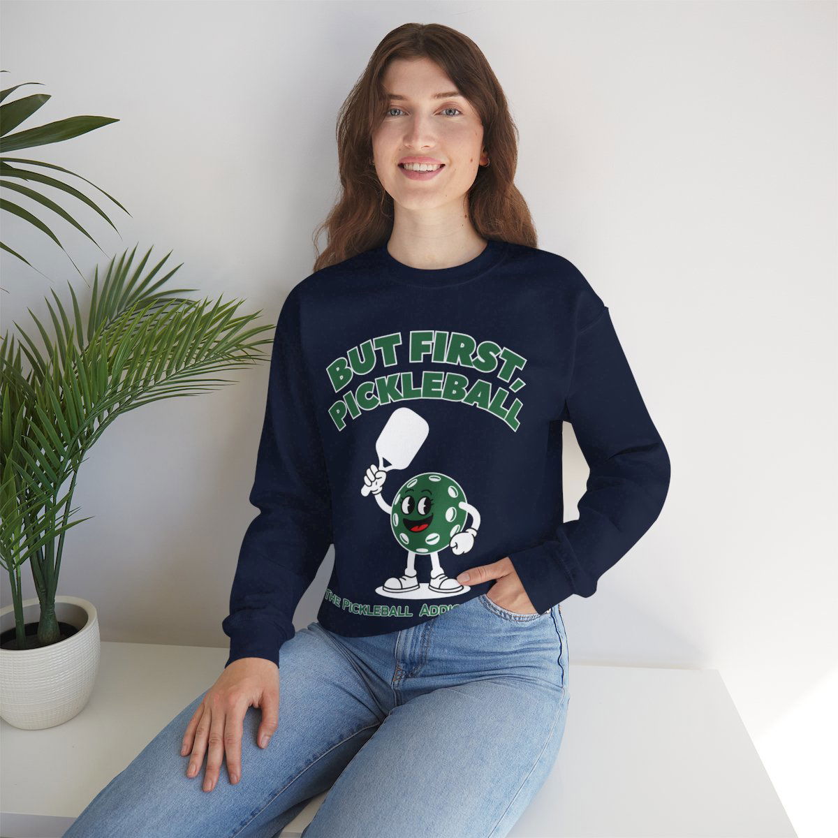 BUT FIRST, PICKLEBALL - Pickleball (Sweatshirt) - GRANDSLAM PH