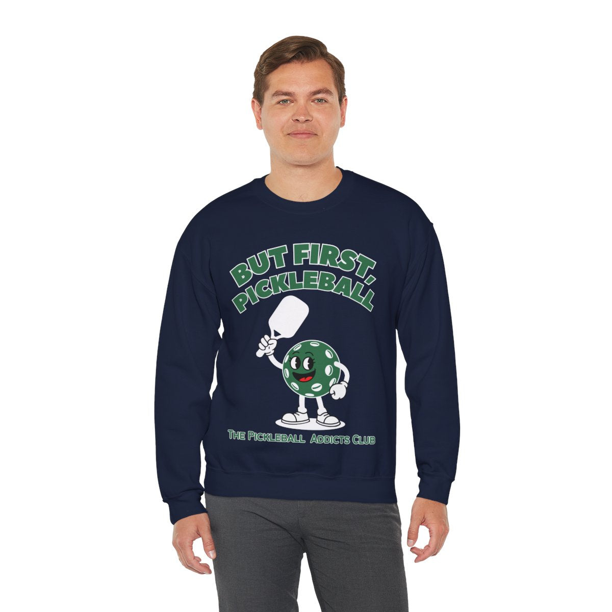BUT FIRST, PICKLEBALL - Pickleball (Sweatshirt) - GRANDSLAM PH