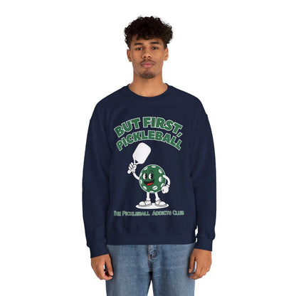 BUT FIRST, PICKLEBALL - Pickleball (Sweatshirt) - GRANDSLAM PH