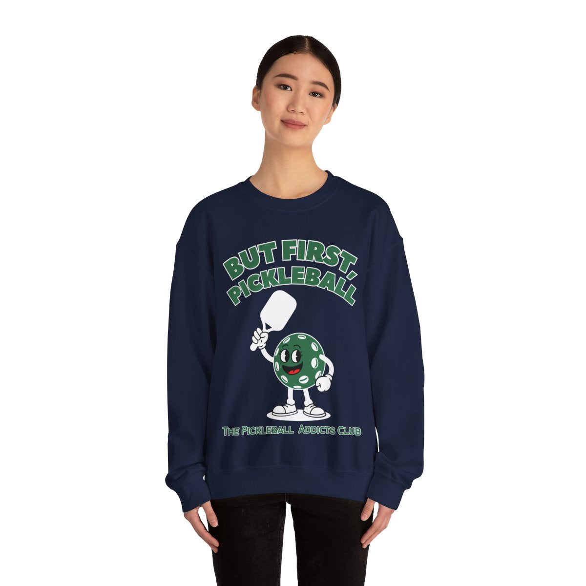BUT FIRST, PICKLEBALL - Pickleball (Sweatshirt) - GRANDSLAM PH