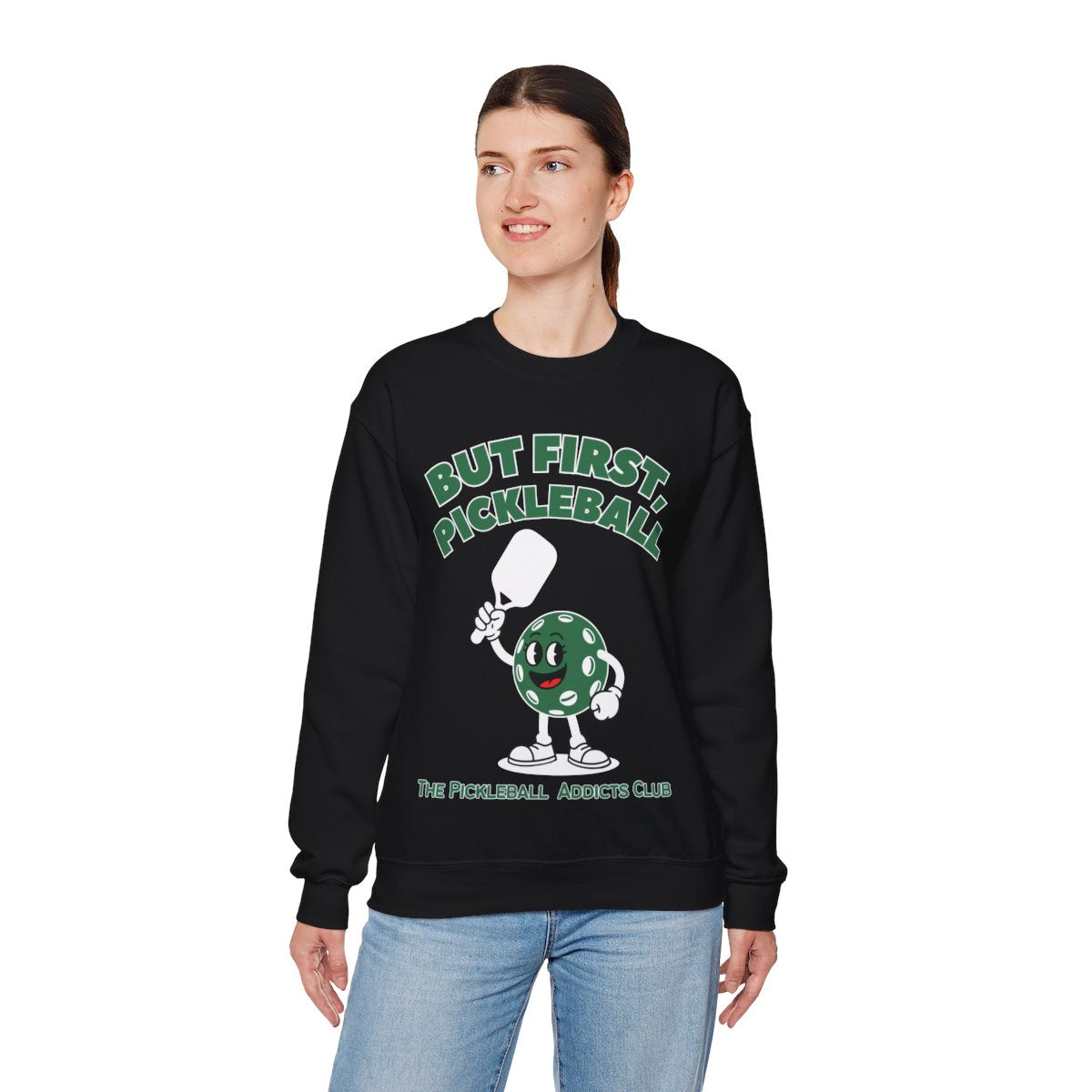 BUT FIRST, PICKLEBALL - Pickleball (Sweatshirt) - GRANDSLAM PH