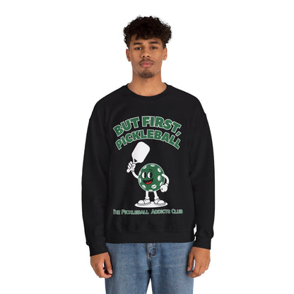 BUT FIRST, PICKLEBALL - Pickleball (Sweatshirt) - GRANDSLAM PH