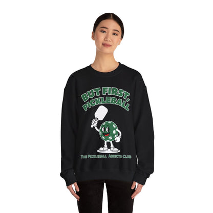 BUT FIRST, PICKLEBALL - Pickleball (Sweatshirt) - GRANDSLAM PH