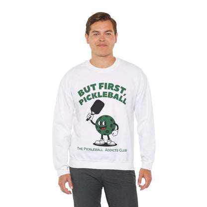 BUT FIRST, PICKLEBALL - Pickleball (Sweatshirt) - GRANDSLAM PH