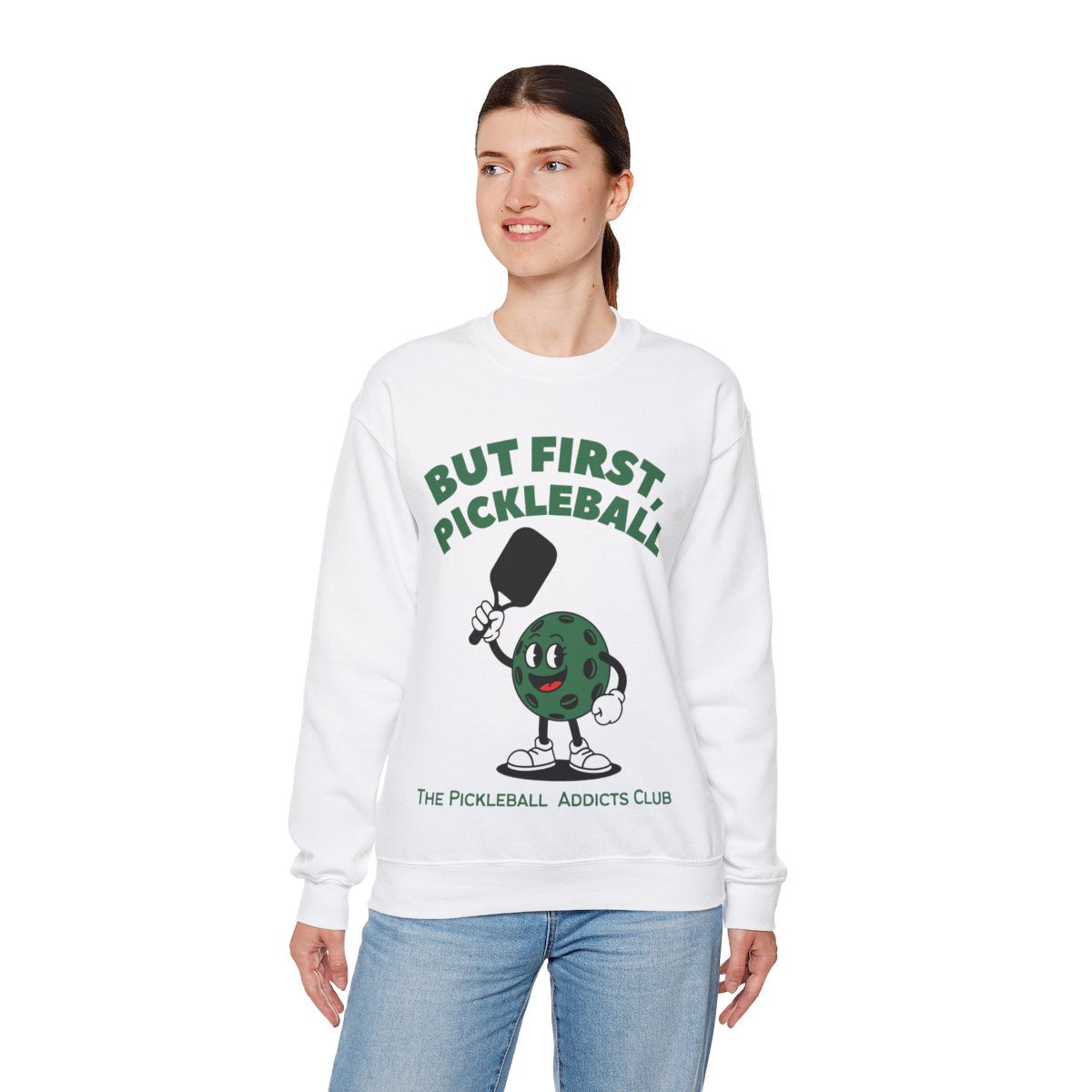 BUT FIRST, PICKLEBALL - Pickleball (Sweatshirt) - GRANDSLAM PH