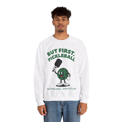 BUT FIRST, PICKLEBALL - Pickleball (Sweatshirt) - GRANDSLAM PH