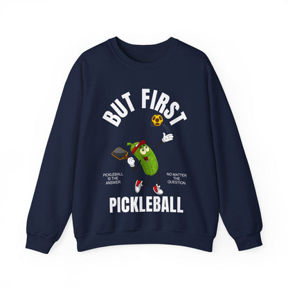 BUT FIRST, PICKLEBALL - Pickleball (Sweatshirt) - GRANDSLAM PH