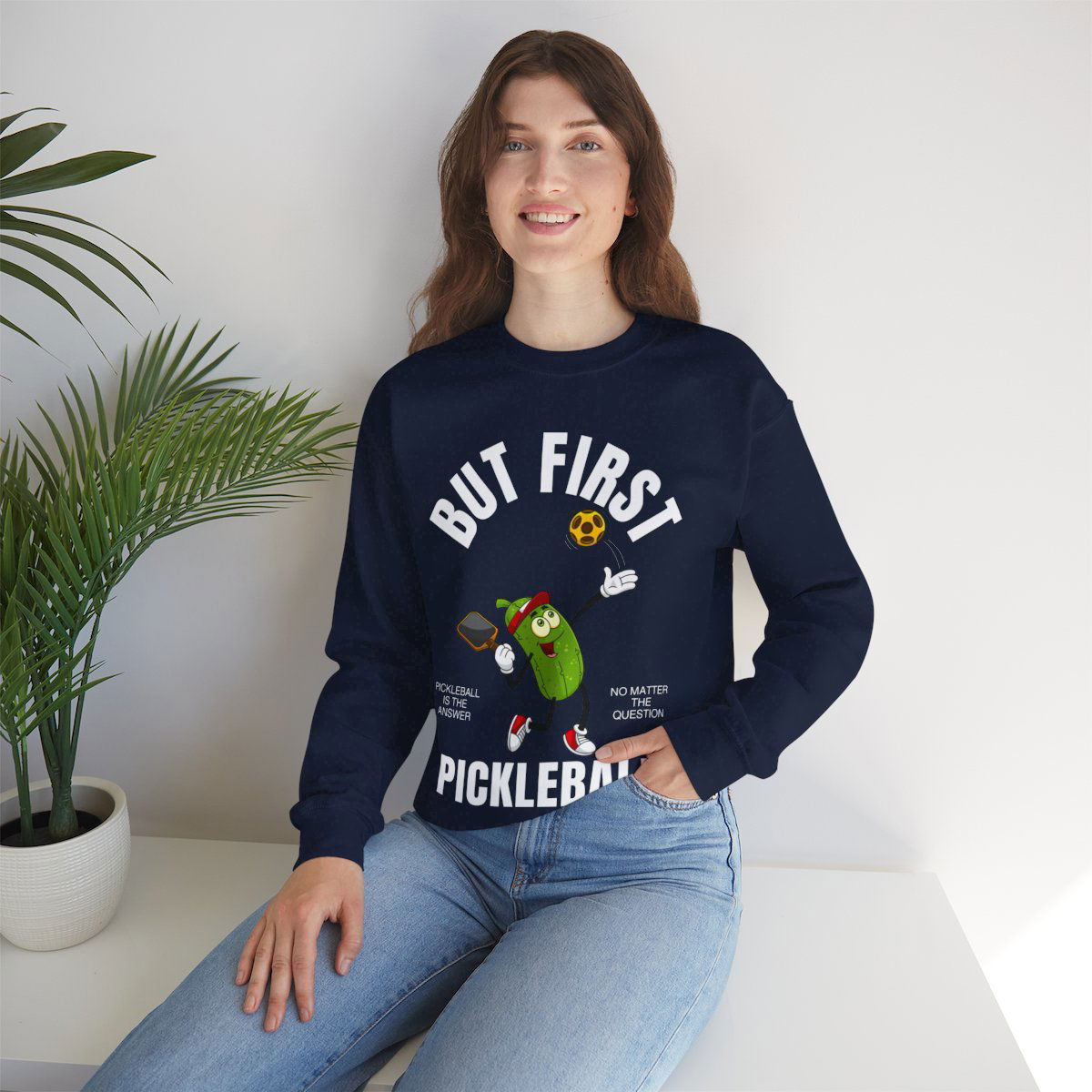 BUT FIRST, PICKLEBALL - Pickleball (Sweatshirt) - GRANDSLAM PH