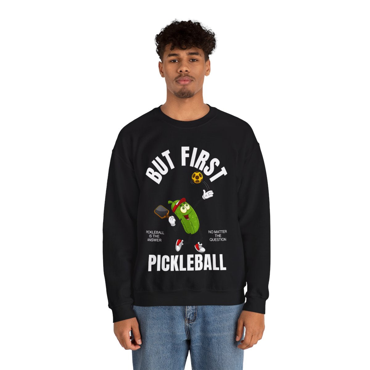 BUT FIRST, PICKLEBALL - Pickleball (Sweatshirt) - GRANDSLAM PH