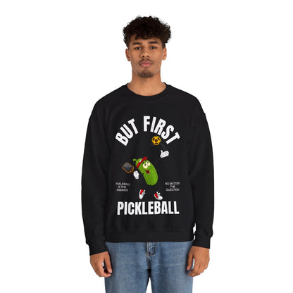 BUT FIRST, PICKLEBALL - Pickleball (Sweatshirt) - GRANDSLAM PH