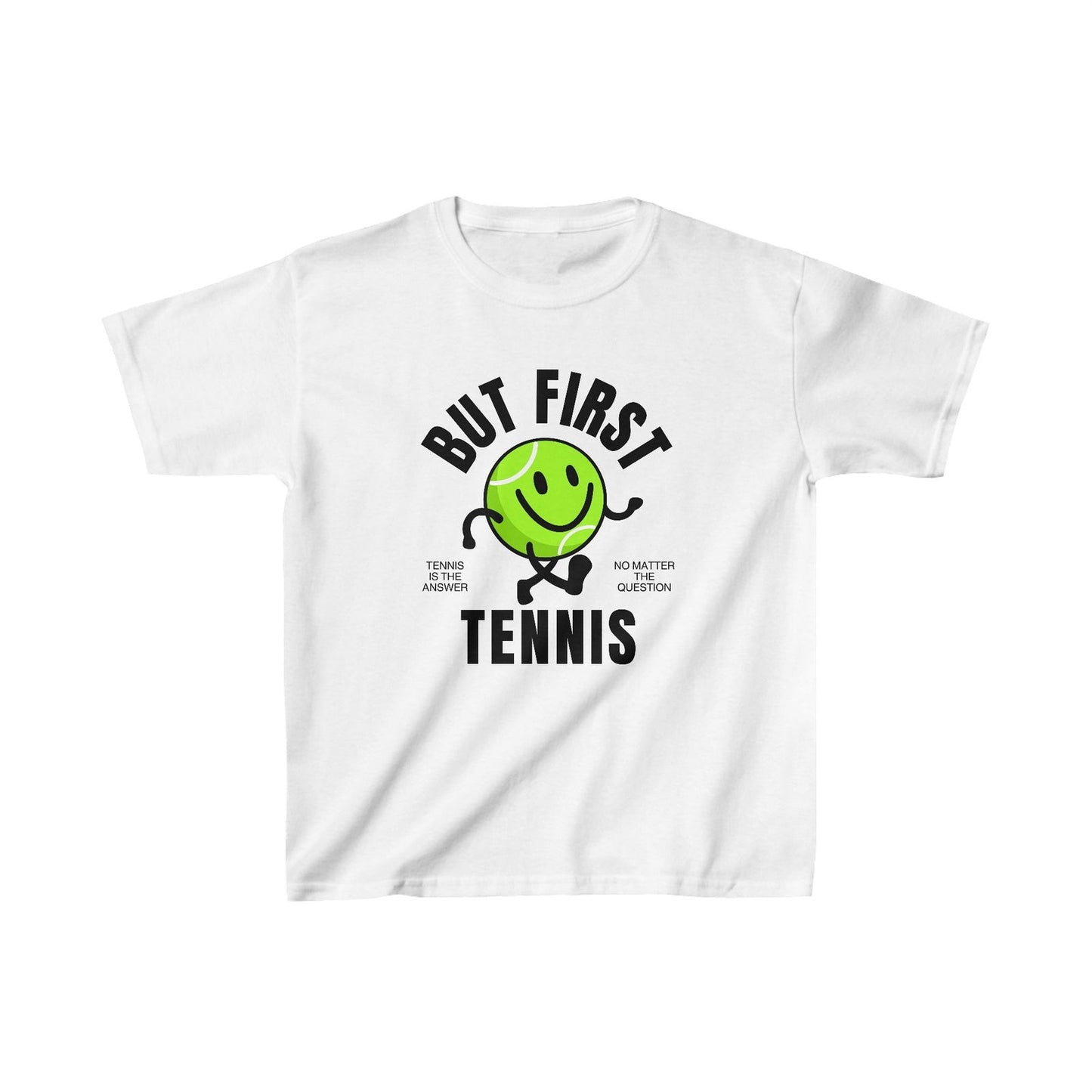 BUT FIRST, TENNIS 1 - Kids Tee - GRANDSLAM PH