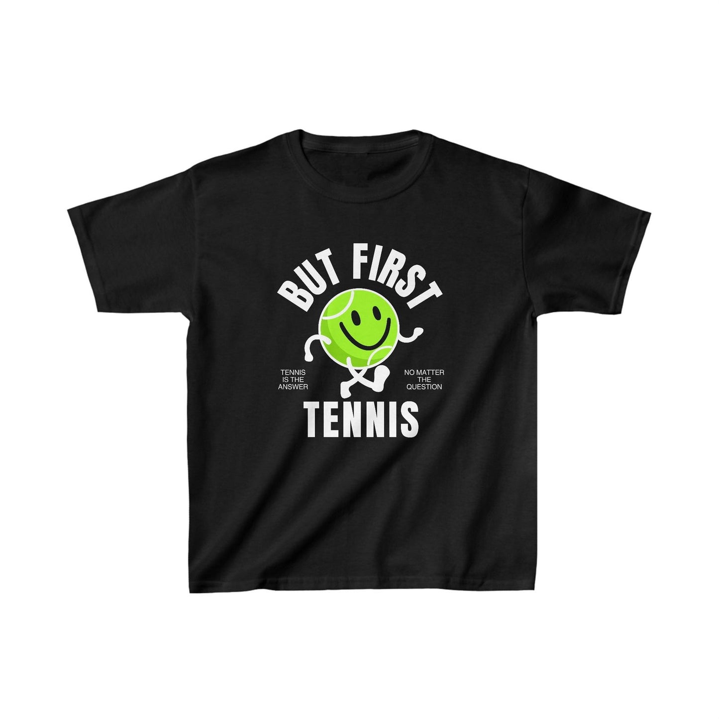 BUT FIRST, TENNIS 1 - Kids Tee - GRANDSLAM PH