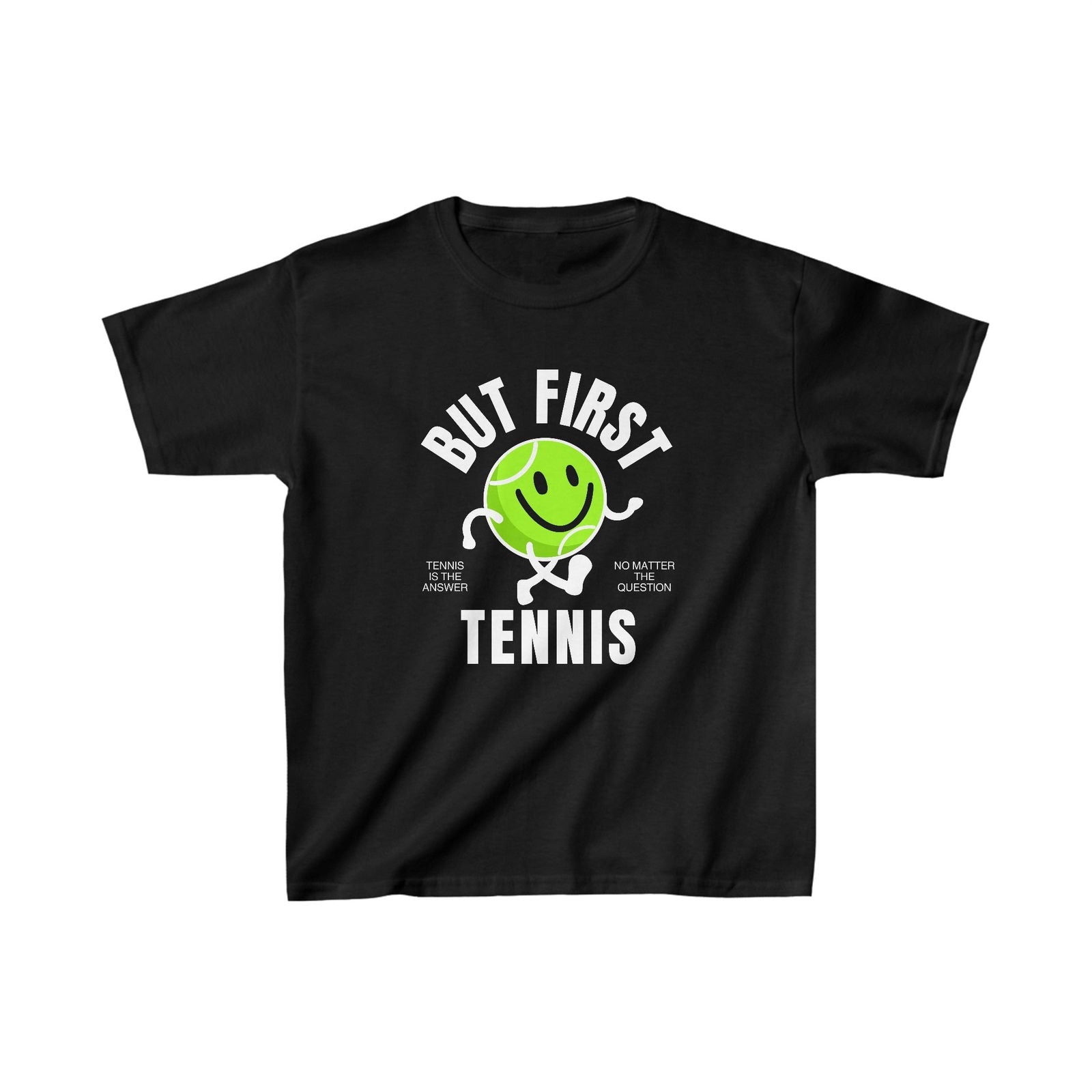 BUT FIRST, TENNIS 1 - Kids Tee - GRANDSLAM PH