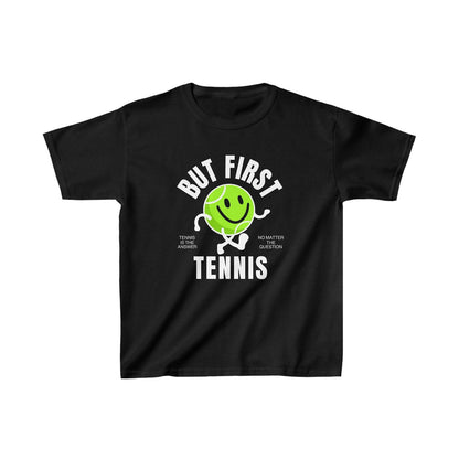 BUT FIRST, TENNIS 1 - Kids Tee - GRANDSLAM PH